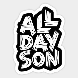 All Day Son Sticker